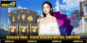 Blackjack Arena - Classic Blackjack With Real Competition
