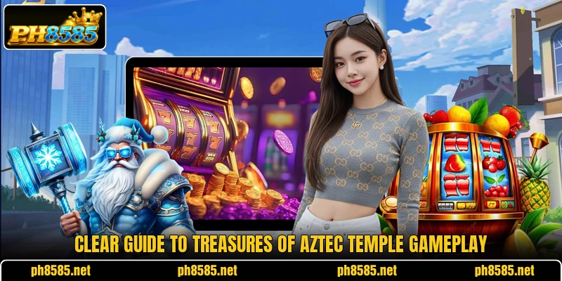 Clear guide to treasures of aztec temple gameplay