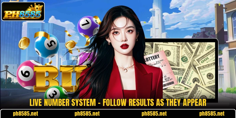 Live Number System - Follow Results As They Appear