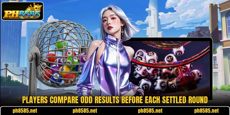 Players compare odd results before each settled round